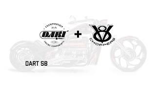 Dart + V8 Choppers = The Baddest Bikes On The Planet!