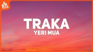 Yeri Mua – Traka [Letra]