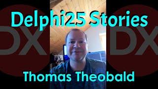 Thomas Theobald - Delphi25 Stories