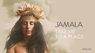 Jamala - Take Me To A Place | EP "Поклик" 2022