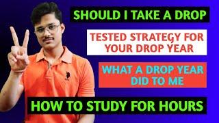 SHOULD I TAKE A DROP | IS DROP WORTH IT | DROP YEAR STRATEGY FOR CUET / JEE / NEET / JMI ENTRANCES