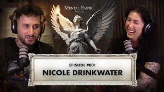 #001 Nicole Drinkwater | Mental Empire Podcast