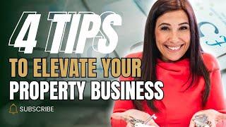 4 Tips to Elevate Your Property Business | Property Investors Guide