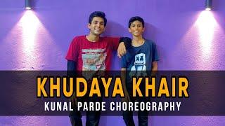 Khudaya Khair - Billu | Kunal Parde Dance Choreography