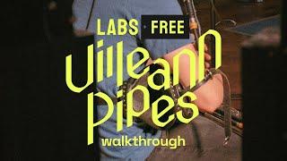 Walkthrough: LABS Uilleann Pipes