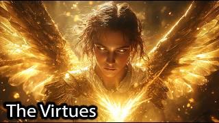 Virtues: The Angels Who Keep Reality from Falling Apart | Christian Mythology Explained