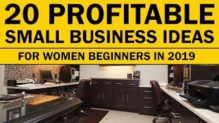 20 Profitable Small Business Ideas for Women Beginners in 2019