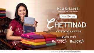 Chettinad Cottons | Sankranti Sale - Flat 10% OFF | Prashanti | 12 Jan 25