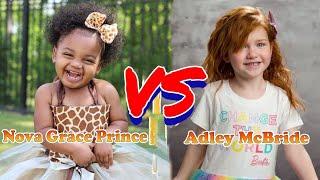 Nova Grace Prince (The Prince Family) VS Adley McBride Transformation  New Stars From Baby To 2024