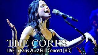 The Corrs  Live  In Paris Full Concert 2022  HD 1080P