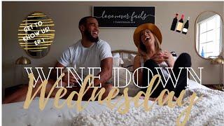 WINE DOWN WEDNESDAY! GET TO KNOW US! | Episode #1| The McCree Lifestyle