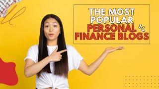 The Most Popular Personal Finance Blogs (Finance & Wisdom)