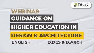 Guidance on Higher Education in Design & Architecture (ENGLISH) | B.Arch B.Des | Madhyamam & THiNC