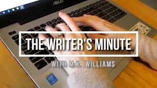 The Writer's Minute | M.K. Williams Author Your Ambition Channel