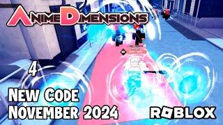 Roblox Anime Dimensions Simulator New Code November 2024