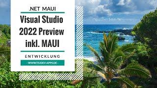 Visual Studio 2022 Preview inkl. .NET MAUI Support einrichten | MAUI Snacks | tsjdevapps