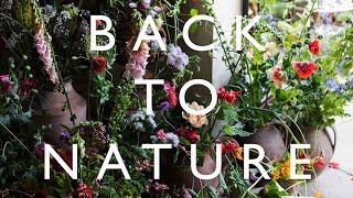 Back to Nature - A Masterclass in Naturalistic Floral Design