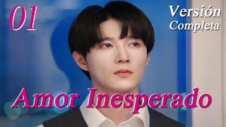 【SUB ESP】Version Completa 01│Amor Inesperado│Love Unexpected