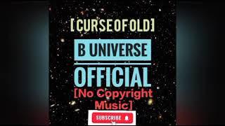 Curse of Old No Copyright Music by B Universe