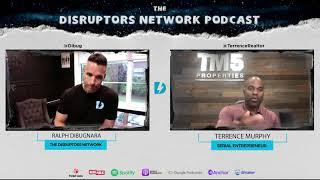 From NFL to Real Estate and Building a Legacy | The Disruptors Network | Terrence Murphy