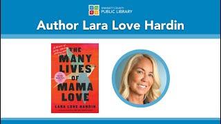 Author Talk with Lara Love Hardin | The Many Lives of Mama Love