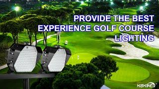 What is the best golf course lighting | How to choose LED lighting golf course