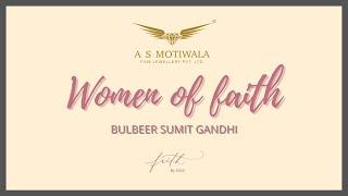 Women of Faith | Bulbeer Sumit Gandhi | TIMES GROUP