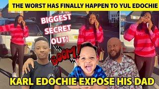 KARL EDOCHIE EXPÓSE HIS DAD! THE WORST HAS HÀPPEN TO YUL EDOCHIE