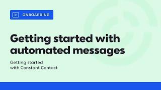 Getting Started with Automated Messages in Constant Contact | Constant Contact