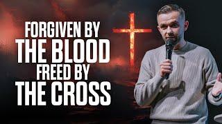 Victory Through the Blood and the Cross: Receive Your Deliverance