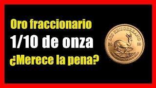 Monedas de ORO BULLION de un décimo de onza. ¿Merecen la pena?