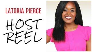 LaToria Pierce Host Reel