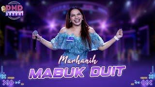 Mabuk Duit - Marhanih! | DMD PANGGUNG REZEKI