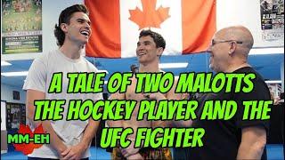 A Tale of Two Brothers - Mike Malott and Jeff Malott - The Hockey Player and the UFC Fighter