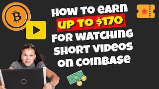 How to earn up to $170 by watching short videos on Coinbase