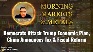 Democrats Attack Trump Economic Plan, China Announces Tax & Fiscal Reform