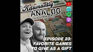 Ep 23 - Games to Gift