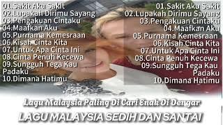 LAGU MALAYSIA SEDIH DAN SANTAI