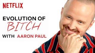 The History of Jesse Saying "Bitch" in Breaking Bad with Aaron Paul | Netflix