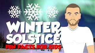 Fun Facts about Winter Solstice for Kids! Celebrating the Seasons watch this Educational Video