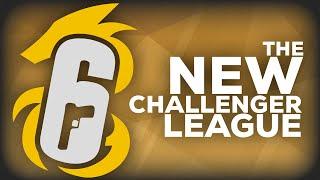 THE NEW CHALLENGER LEAGUE - Rainbow Six Siege