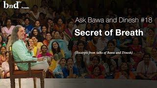 Secret of Breath : Ask Bawa and Dinesh 18