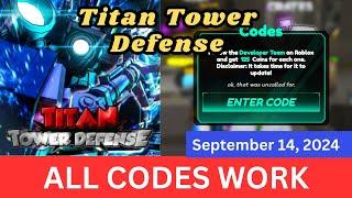 *All Codes Work* Titan Tower Defense ROBLOX, September 14, 2024