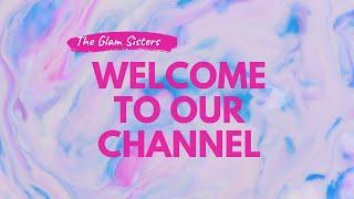 The Glam Sisters Intro