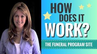 The Funeral Program Site - How Does It Work?