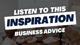 BEST MOTIVATIONAL AUDIO FOR BUSINESS OWNERS - PAY ATTENTION TO THIS WISE LIFE ADVICE (WISDOM)