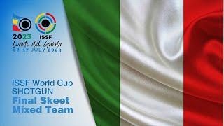 Skeet Mixed Team Final - 2023 Lonato (ITA) - ISSF World Cup Shotgun