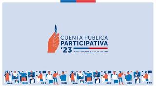 #CuentaPúblicaParticipativa 2023, Ministerio de Justicia y Derechos Humanos