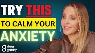 The Surprising Approach to Finding Relief from Anxiety | Gabby Bernstein