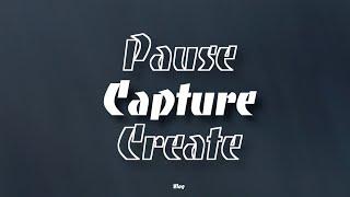 First VLOG on Sony A7IV - Welcome to Pause Capture Create